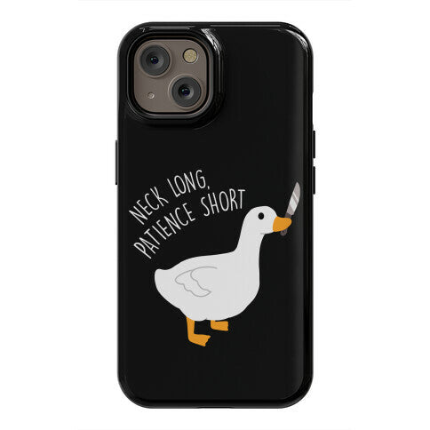 Neck Long, Patience Short Goose Phone Case